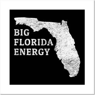 BIG FLORIDA ENERGY Posters and Art